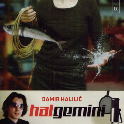 Zvuk Je Magija/Damir Halilic-Hal