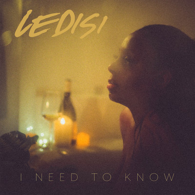 I Need To Know/レデシー