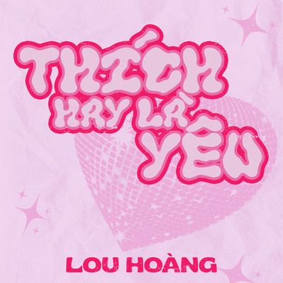 Thich Hay La Yeu/Lou Hoang