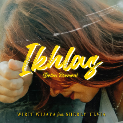 シングル/Ikhlas (Dalan Kauman) [feat. Sherly Ulvia]/Wirit Wijaya