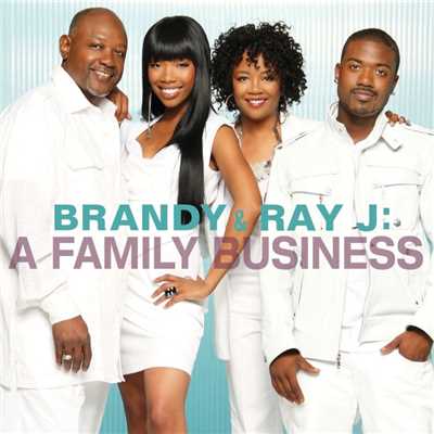 Family Business/Brandy, Ray J, Willie and Sonja Norwood
