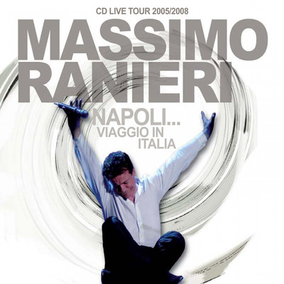 アルバム/Napoli... Viaggio in Italia/Massimo Ranieri