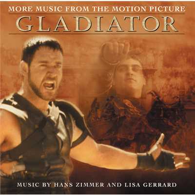More Music From The Motion Picture ”Gladiator”/リンドハースト・オーケストラ／ギャヴィン・グリーナウェイ／ハンス・ジマー／リサ・ジェラルド