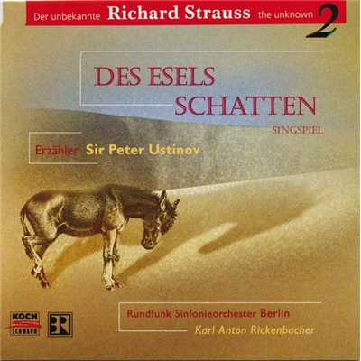 シングル/R. Strauss: Des Esels Schatten, AV 300 - Prelude ”Der Froschgraben”/ベルリン放送交響楽団／カール・アントン・リッケンバッハー