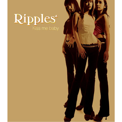 Kiss me Baby (On The Dance Floor mix)/Ripples