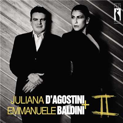 Juliana D'Agostini & Emmanuele Baldini II/Emmanuele Baldini／Juliana D'Agostini