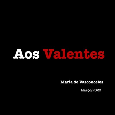 シングル/Aos Valentes/Maria de Vasconcelos