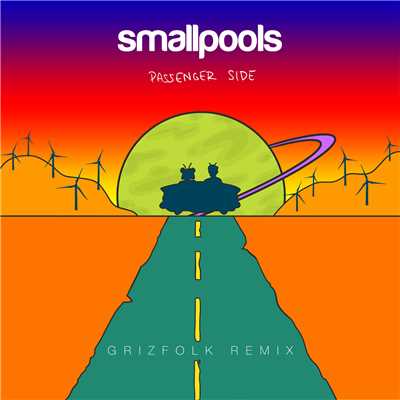 シングル/パッセンジャー・サイド (Grizfolk Remix)/Smallpools