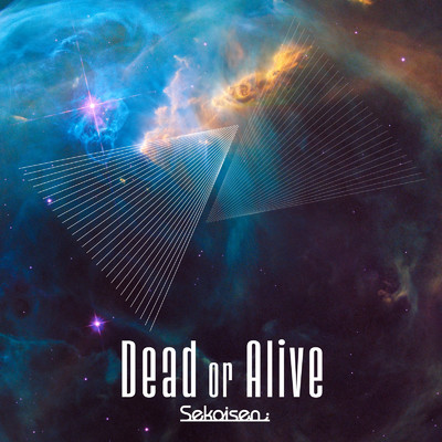 シングル/Dead or Alive/Sekaisen