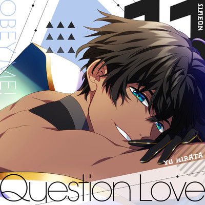 Question Love/シメオン(CV:平田 裕)