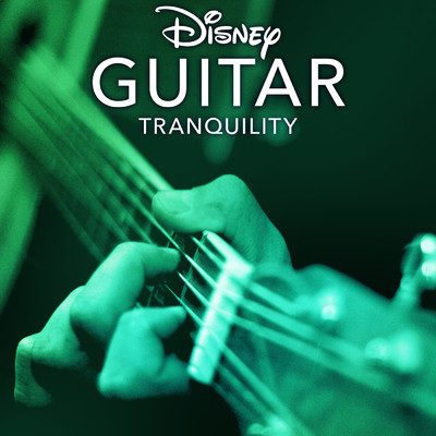 アルバム/Disney Guitar: Tranquility/Disney Peaceful Guitar