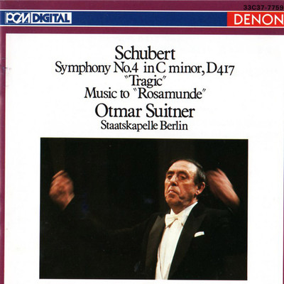 Franz Schubert: Symphony No. 4 in C Minor, D 417 ”Tragic” Music to ”Rosamunde”/シュターツカペレ・ベルリン／オトマール・スウィトナー