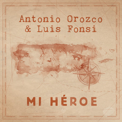 Mi Heroe/Antonio Orozco／ルイス・フォンシ