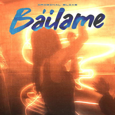Bailame/Original Elias