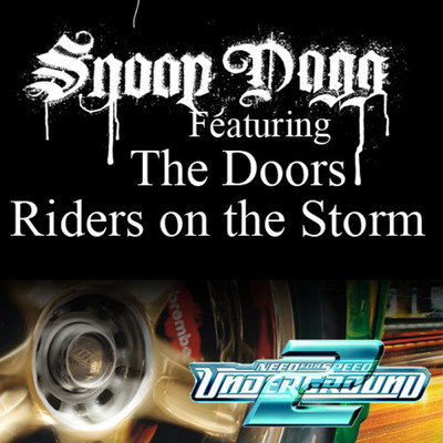 Riders On The Storm (featuring The Doors／Fredwreck Remix)/スヌープ・ドッグ