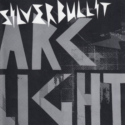Arclight/Silverbullit