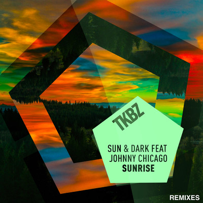 Sunrise (featuring Johnny Chicago／Jason D3an Remix)/Sun & Dark