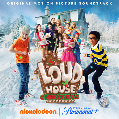アルバム/A Loud House Christmas (Original Motion Picture Soundtrack)/The Loud House
