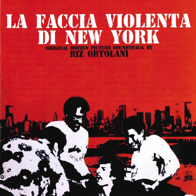 アルバム/La faccia violenta di New York (Original Motion Picture Soundtrack)/リズ・オルトラーニ