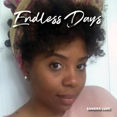 Endless Days (feat. Emmanuel Nzeadighibe)/Sandra Luke