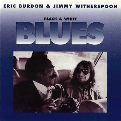アルバム/Black & White Blues/Eric Burdon & Jimmy Witherspoon