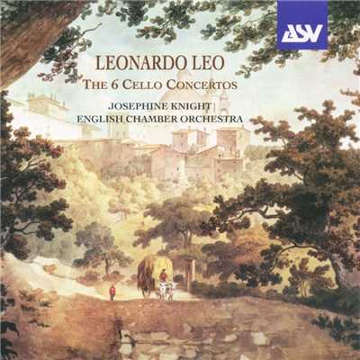 Leonardo Leo: The 6 Concertos for Cello, Strings and Continuo/Josephine Knight