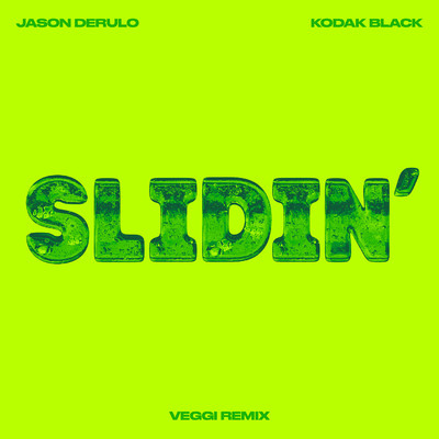 Slidin' (feat. Kodak Black) [veggi Remix]/Jason Derulo