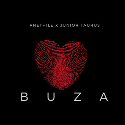 Buza (feat. Junior Taurus)/Phethile