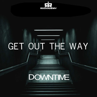 シングル/Get out the Way/Downtime