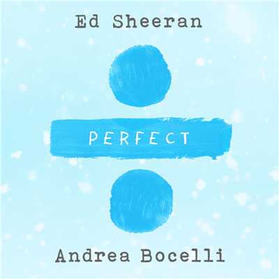 シングル/Perfect Symphony (with Andrea Bocelli)/エド・シーラン