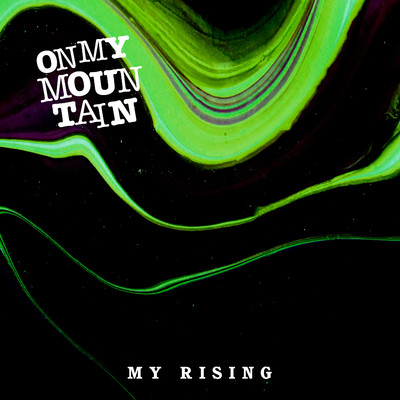 シングル/My Rising/On My Mountain