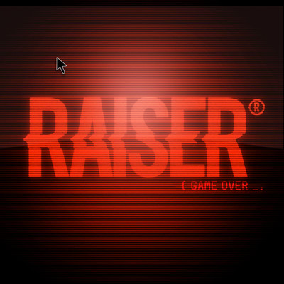 Game Over/Raiser