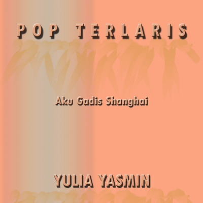 Pop Terlaris/Yulia Yasmin
