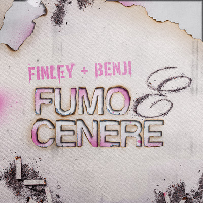 Fumo e Cenere RMX (feat. Benji)/Finley