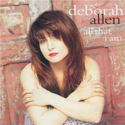 All That I Am/Deborah Allen