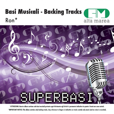 Basi Musicali: Ron (Backing Tracks)/Alta Marea
