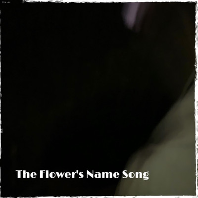 The Flower's Name Song/Dangerous Drivers