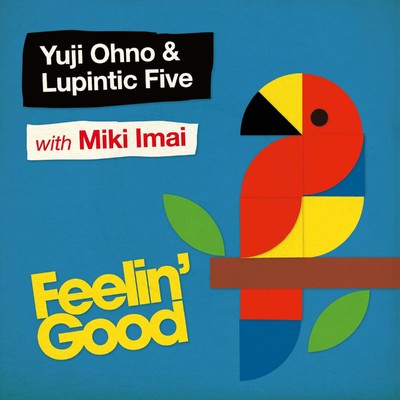 Yuji Ohno & Lupintic Five with Miki Imai／大野雄二