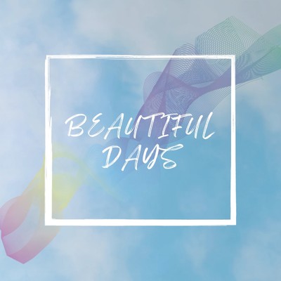 Beautiful Days/堀切千色