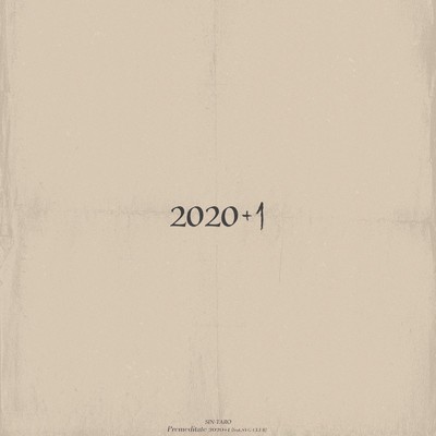 Premeditate 2020+1 (feat. SVG CLUB)/SIN-TARO