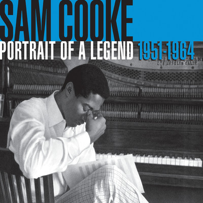 Sam Cooke: Portrait Of A Legend 1951-1964/サム・クック