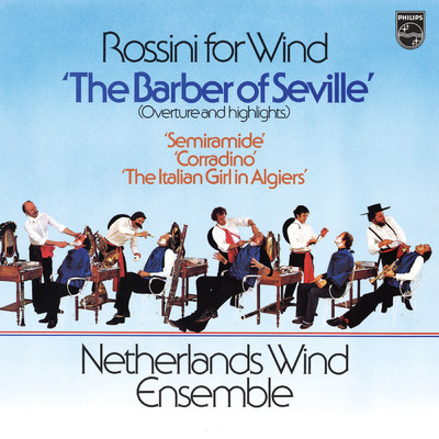 Rossini: Il barbiere di Siviglia - Overture (Arr. W. Sedlak for Wind Ensemble)/オランダ管楽アンサンブル