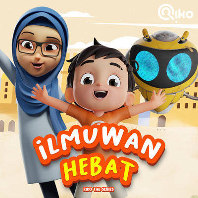 Ilmuwan Hebat (featuring Kak Wulan)/Riko The Series