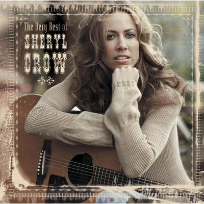 The Very Best Of Sheryl Crow/シェリル・クロウ