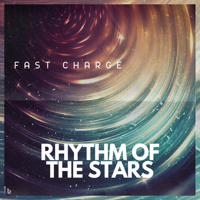 Rhythm of the Stars/Fast Charge