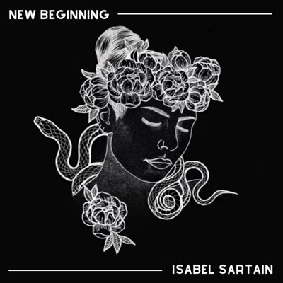 New Beginning/Isabel Sartain
