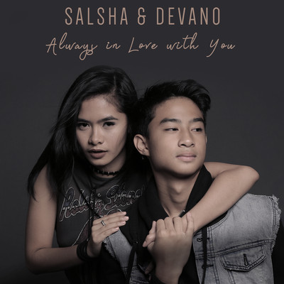 シングル/Always In Love With You/Salsha／Devano