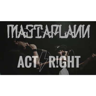 Act Right/MastaPlann