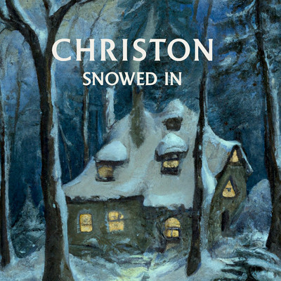 Snowed In/CHRISTON