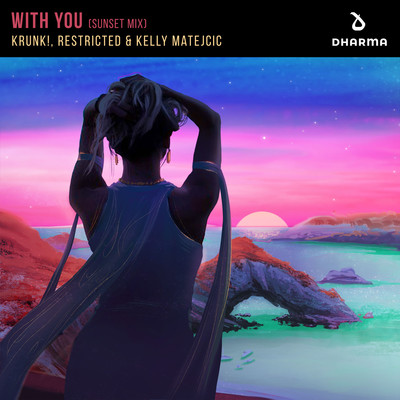 With You (Sunset Mix)/Krunk！／Restricted／Kelly Matejcic